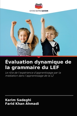 ?valuation dynamique de la grammaire du LEF - Sadeghi, Karim, and Khan Ahmadi, Farid