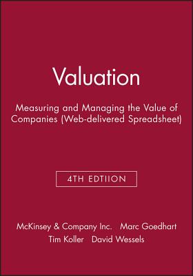 Valuation: Measuring and Managing the Value of Companies - Koller, Tim, and Murrin, Jack, and McKinsey & Company Inc