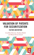Valuation of Patents for Securitization: Factors and Method