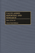 Value Added Reporting and Research: State of the Art