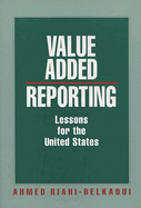 Value Added Reporting: Lessons for the United States
