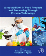 Value-Addition in Food Products and Processing Through Enzyme Technology