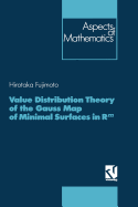 Value Distribution Theory of the Gauss Map of Minimal Surfaces in Rm
