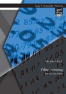 Value Investing: Ein Weg Zum Erfolg?