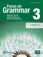 Value Pack: Focus on Grammar 3 Student Book with MyLab English and Workbook