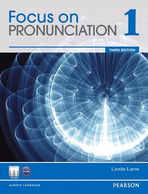 Value Pack: Focus on Pronunciation 1 Student Book and Classroom Audio CDs - Lane, Linda