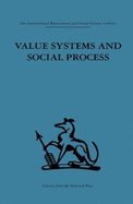 Value Systems and Social Process