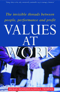 Values at Work: The Invisible Threads Between People, Performance and Profit