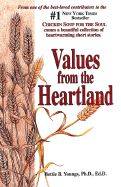 Values from the Heartland: Stories of an American Farmgirl - Youngs, Bettie B, PhD, Edd