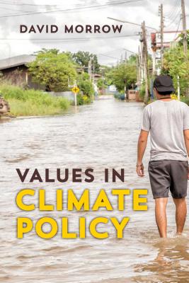 Values in Climate Policy - Morrow, David