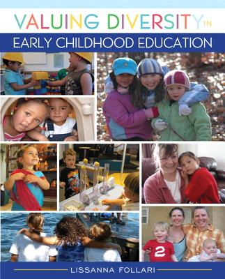 Valuing Diversity in Early Childhood Education, Enhanced Pearson Etext with Loose-Leaf Version -- Access Card Package - Follari, Lissanna