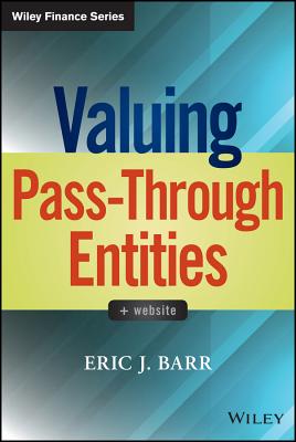 Valuing Pass-Through Entities - Barr, Eric J