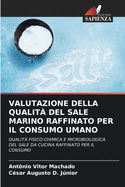 Valutazione Della Qualit del Sale Marino Raffinato Per Il Consumo Umano