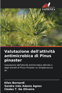 Valutazione dell'attivit antimicrobica di Pinus pinaster