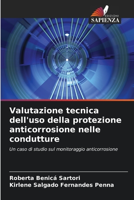 Valutazione tecnica dell'uso della protezione anticorrosione nelle condutture - Benic Sartori, Roberta, and Salgado Fernandes Penna, Kirlene