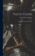 Valve-gears: Analysis by the Zeuner Diagram