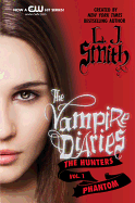 Vampire Diaries: The Hunters: Phantom