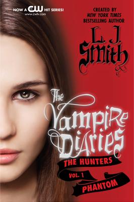 Vampire Diaries: The Hunters: Phantom - Smith, L. j.