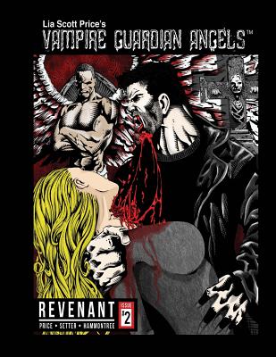 Vampire Guardian Angels: Revenant, Issue 2 - Price, Lia Scott (Creator)