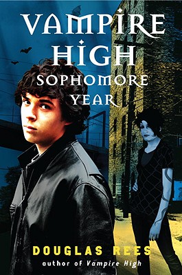 Vampire High: Sophomore Year - Rees, Douglas