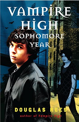 Vampire High: Sophomore Year - Rees, Douglas