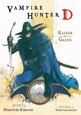 Vampire Hunter D Volume 2: Raiser of Gales - Kikuchi, Hideyuki