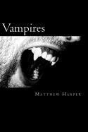 Vampires: A Fascinating Book Containing Vampire Facts, Trivia, Images & Memory Recall Quiz: Suitable for Adults & Children