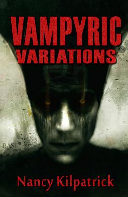 Vampyric Variations - Kilpatrick, Nancy