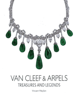 Van Cleef and Arpels: Treasures and Legends