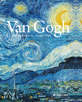 Van Gogh: The Essential Paintings - Mettai, Valerie (Editor)