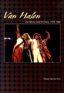 Van Halen: The Music and the Fans, 1978-1986 - Harrison, Thomas