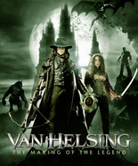 Van Helsing: The Making of the Legend