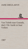 Van Toledo Naar Granada, Deel 2 de Aarde En Haar Volken, 1907