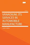 Vanadium, Its Services in Automobile Manufacture