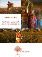 Vandana Shiva: Creative Civil Disobedience