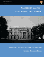 Vanderbilt Mansion: A Gilded-Age Country Place