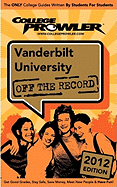 Vanderbilt University 2012: Off the Record