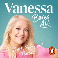 Vanessa Bares All: Frank, Funny and Fearless