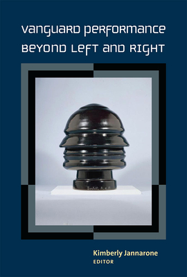 Vanguard Performance Beyond Left and Right - Jannarone, Kimberly (Editor)