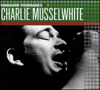 Vanguard Visionaries - Charlie Musselwhite