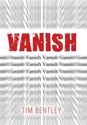 Vanish - Bentley, Tim