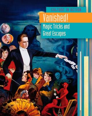 Vanished!: Magic Tricks and Great Escapes - Price, Sean