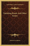 Vanishing Roads and Other Essays