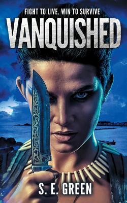Vanquished - Green, S E