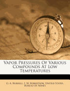 Vapor Pressures of Various Compounds at Low Temperatures