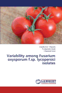 Variability Among Fusarium Oxysporum F.Sp. Lycopersici Isolates