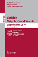 Variable Neighborhood Search: 7th International Conference, Icvns 2019, Rabat, Morocco, October 3-5, 2019, Revised Selected Papers
