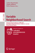 Variable Neighborhood Search: 9th International Conference, ICVNS 2022, Abu Dhabi, United Arab Emirates, October 25-28, 2022, Revised Selected Papers