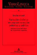 Variacion Diafasica En Una Conversacion Polemica Y Publica: Analisis de Un Talk Show de la Television Espanola