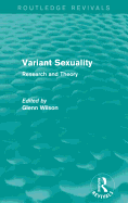 Variant Sexuality (Routledge Revivals): Research and Theory